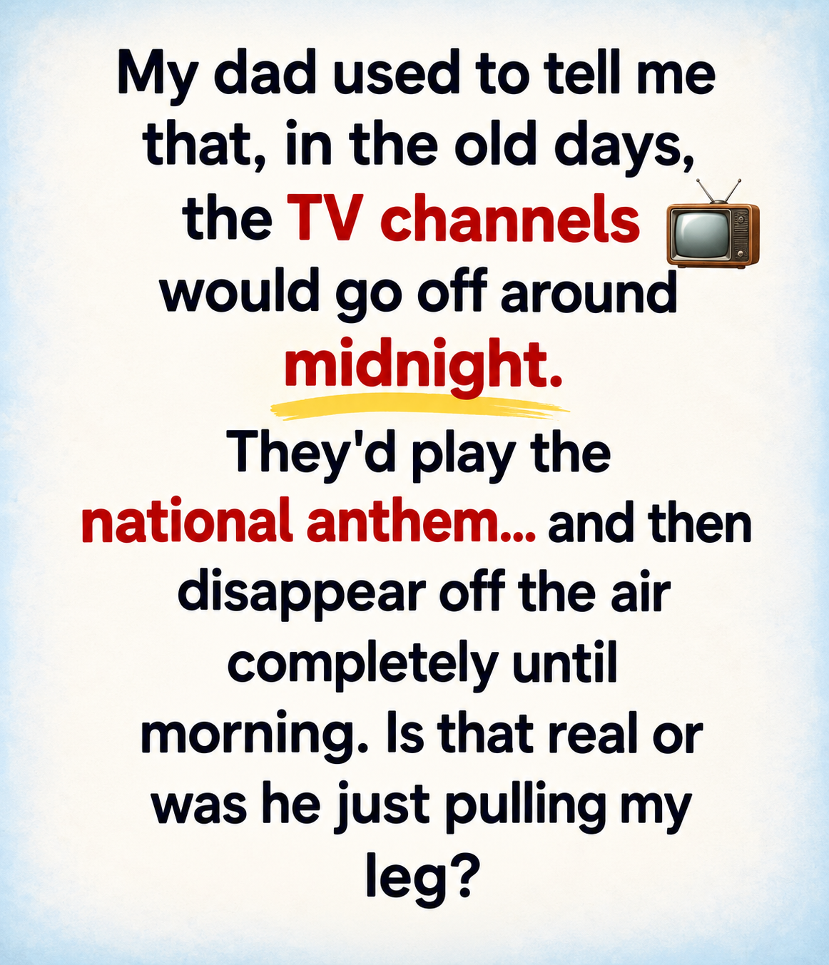 Did TV Stations Really Go Off the Air at Midnight